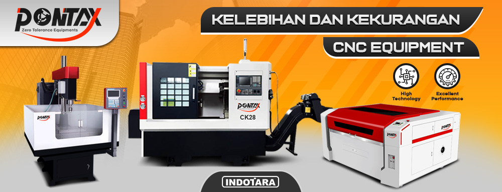 Kelebihan & Kekurangan CNC Equipment